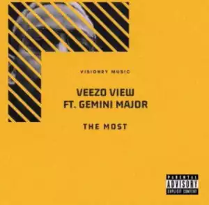Veezo View - The Most ft. Gemini Major